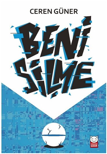 BENİ SİLME