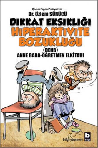 DİKKAT EKSİKLİĞİ VE HİPERAKTİVİTE BOZUKLUĞU