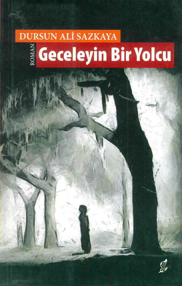 GECELEYİN BİR YOLCU