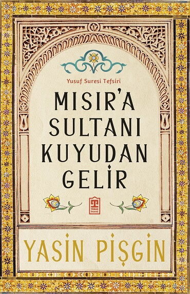 MISIRA SULTANI KUYUDAN GELİR