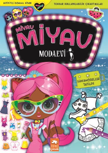 MİYAV MİYAV MODA EVİ SÜPERMODELLER TATİLDE BOYAMA