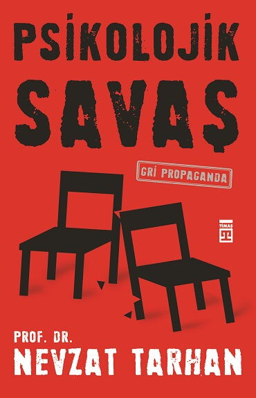 PSİKOLOJİK SAVAŞ GRİ PROPAGANDA