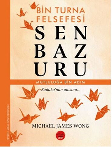 SENBAZURU BİN TURNA FELSEFESİ