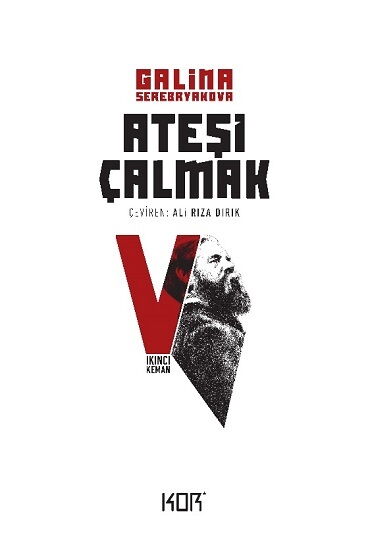 ATEŞİ ÇALMAK 5 İKİNCİ KEMAN