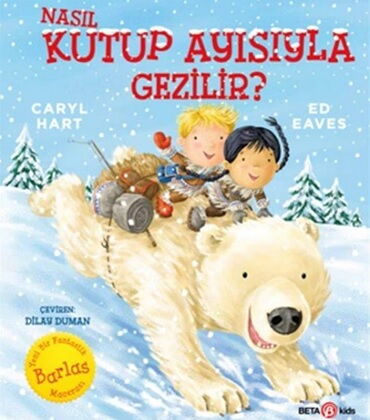 NASIL KUTUP AYISIYLA GEZİLİR