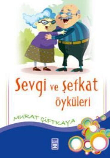 SEVGİ VE ŞEFKAT ÖYKÜLERİ            