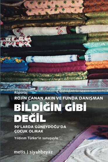 BİLDİĞİN GİBİ DEĞİL    