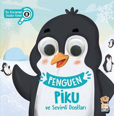 PENGUEN PİKU VE SEVİMLİ DOSTLARI 8 BU KOCAMAN GÖZL