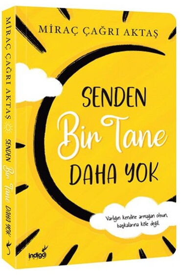 SENDEN BİR TANE DAHA YOK