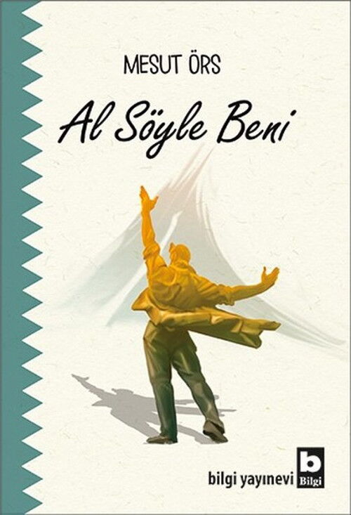 AL SÖYLE BENİ
