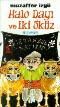 HALO DAYI VE İKİ ÖKÜZ