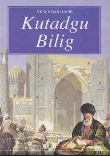 KUTADGU BİLİGDEN SEÇMELER      