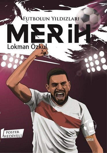 MERİH FUTBOLUN YILDIZLARI POSTER HEDİYELİ