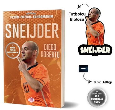 BENİM FUTBOL KAHRAMANIM SNEİJDER