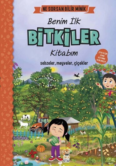 BENİM İLK BİTKİLER KİTABIM NE SORSAN BİLİR MİNİK