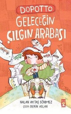 DOPOTTO GELECEĞİN ÇILGIN ARABASI