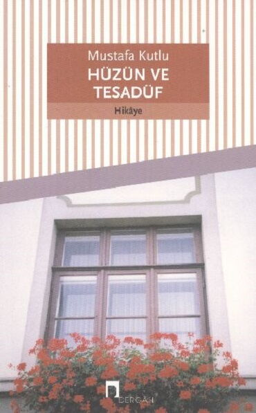 HÜZÜN VE TESADÜF       