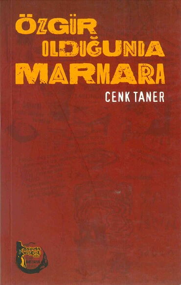 ÖZGÜR OLDUĞUNDA MARMARA