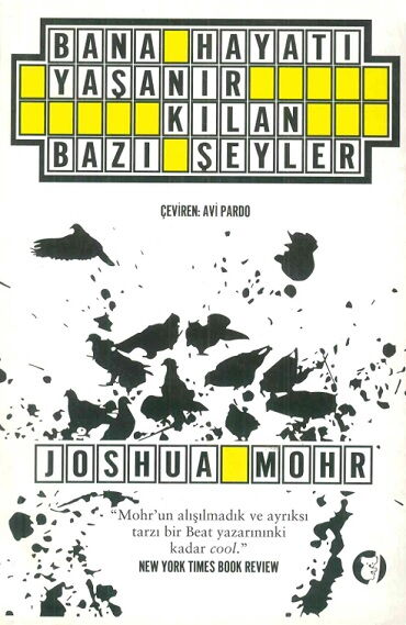 BANA HAYATI YAŞANIR KILAN BAZI ŞEYLER