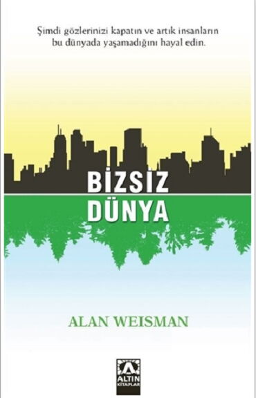 BİZSİZ DÜNYA