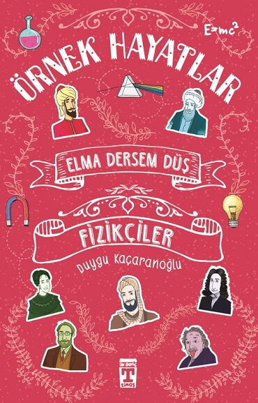 ELMA DERSEM DÜŞ FİZİKÇİLER ÖRNEK HAYATLAR