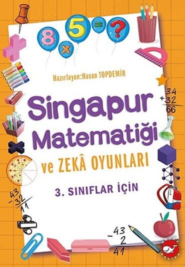 SİNGAPUR MATEMATİĞİ VE ZEKA OYUNLARI 3. SINIF