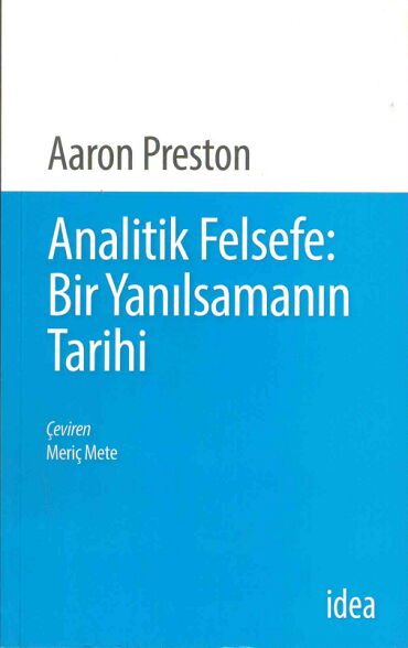 ANALİTİK FELSEFE BİR YANILSAMANIN TARİHİ