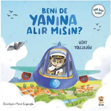 BENİ DE YANINA ALIR MISIN UZAY YOLCULUĞU