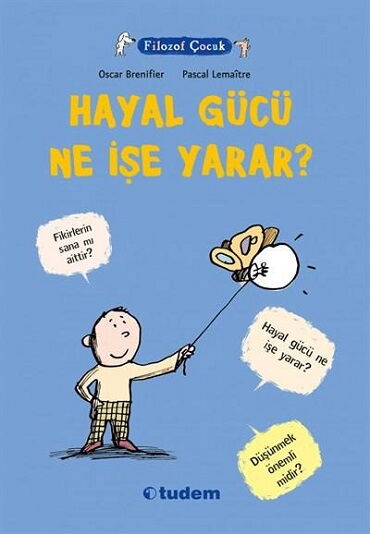 FİLOZOF ÇOCUK HAYAL GÜCÜ NE İŞE YARAR