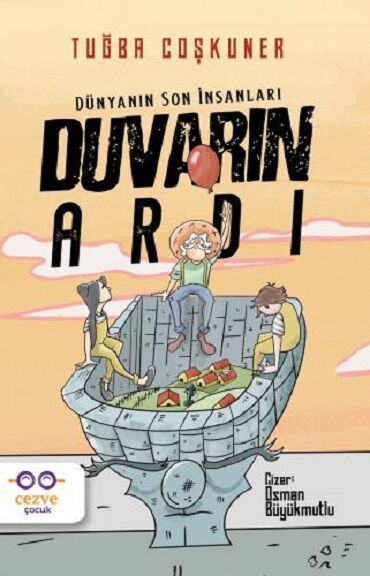 DÜNYANIN SON İNSANLARI 1 DUVARIN ARDI