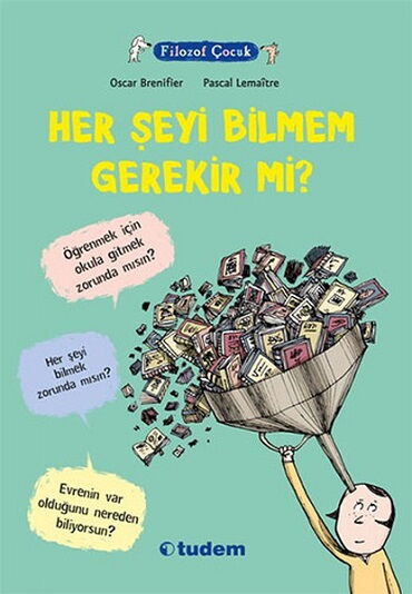 FİLOZOF ÇOCUK HER ŞEYİ BİLMEK  