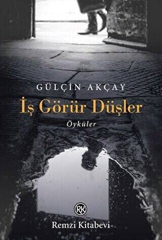 İŞ GÖRÜR DÜŞLER