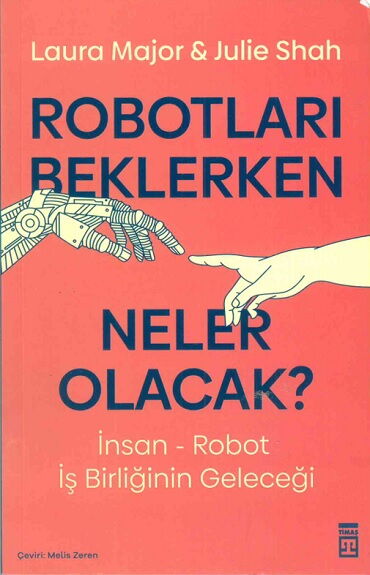 ROBOTLARI BEKLERKEN NELER OLACAK
