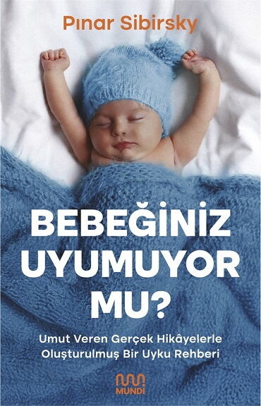 BEBEĞİNİZ UYUMUYOR MU