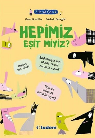 FİLOZOF ÇOCUK HEPİMİZ EŞİTMİYİZ