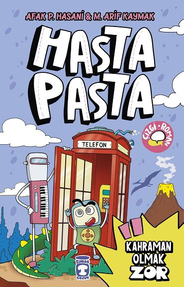 HASTA PASTA KAHRAMAN OLMAK ZOR