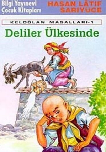 KELOĞLAN MASALLARI 1 DELİLER ÜLKESİNDE