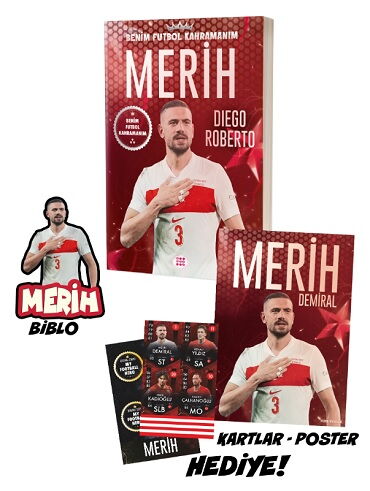 BENİM FUTBOL KAHRAMANIM MERİH DEMİRAL BİBLOLU