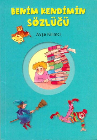 BENİM KENDİMİN SÖZLÜĞÜ           