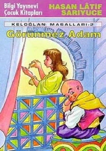 KELOĞLAN MASALLARI 2 GÖRÜNMEZ ADAM
