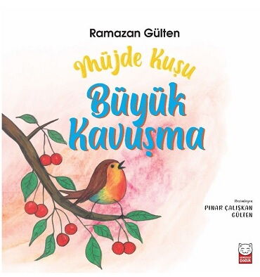 MÜJDE KUŞU BÜYÜK KAVUŞMA