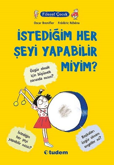 FİLOZOF ÇOCUK İSTEDİĞİM HER ŞEYİ YAPABİLİRMİYİM
