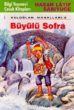 KELOĞLAN MASALLARI 3 BÜYÜLÜ SOFRA