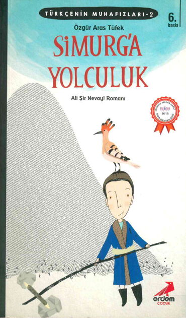 TÜRKÇENİN MUHAFIZLARI 2 SİMURGA YOLCULUK