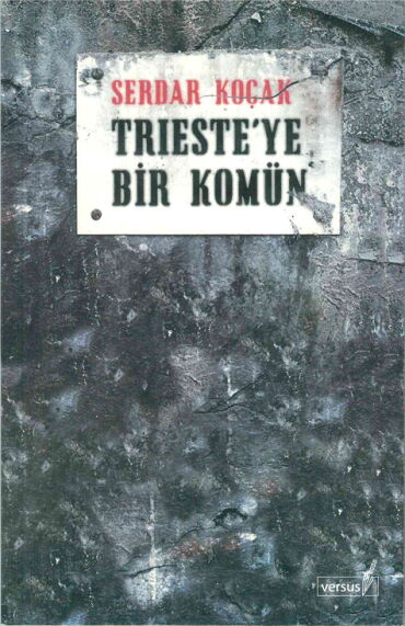 TRIESTEYE BİR KOMÜN