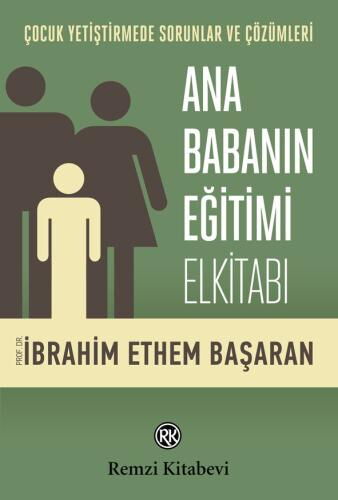 ANA BABANIN EĞİTİMİN EL KİTABI