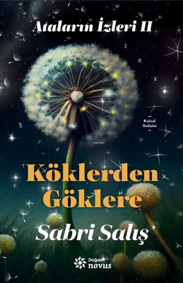 ATALARIN İZLERİ 2 KÖKLERDEN GÖKLERE
