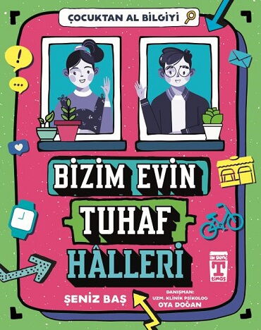 BİZİM EVİN TUHAF HALLERİ ÇOCUKTAN AL BİLGİYİ