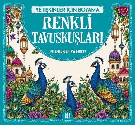 RENKLİ TAVUSKUŞLARI YETİŞKİNLER İÇİN BOYAMA