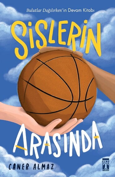 SİSLERİN ARASINDA